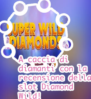 Diamond wild online