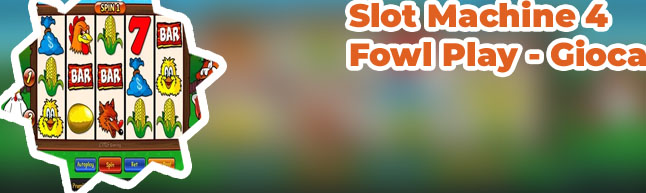 Slot gratis fowl play gold