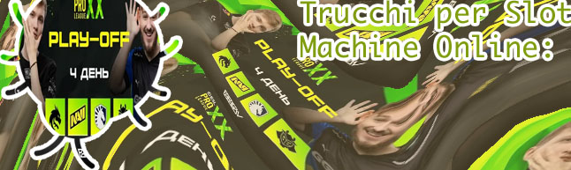 Slot trucchi per vincere