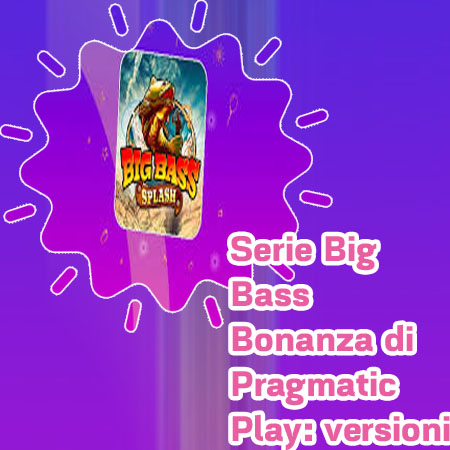 Big bass bonanza splash